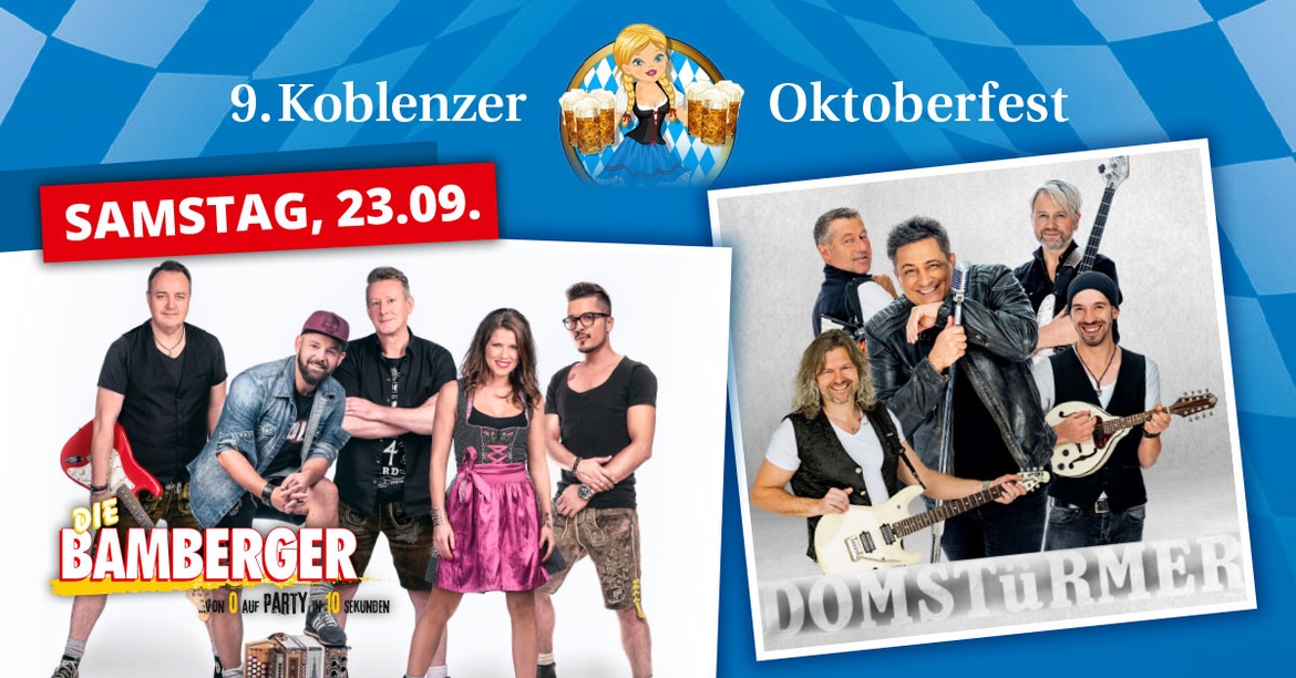 Koblenzer Oktoberfest am 23.09.2023 mit Bamberger & Domstürmer