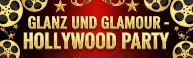 Glanz & Glamour - Hollywood-Party
