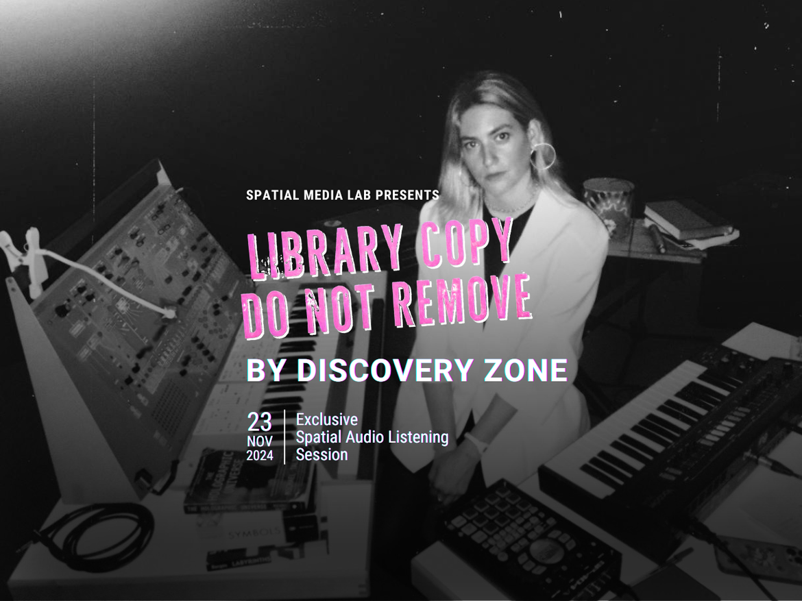 "Library Copy: Do Not Remove" by Discovery Zone, an Exclusive 3D Audio Listening Session