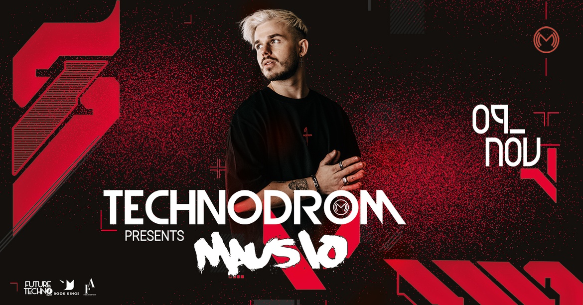 Technodrom presents Mausio @Melodrom