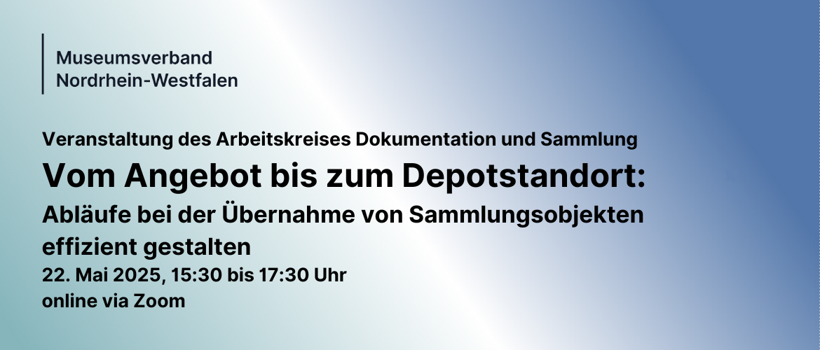 AK Dokumentation und Sammlung: Vom Angebot bis zum Depotstandort