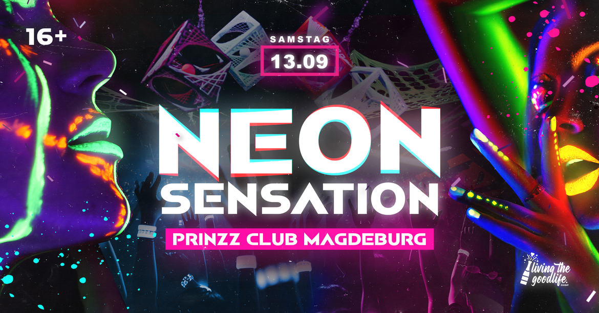 NEON SENSATION I MAGDEBURG I 16+