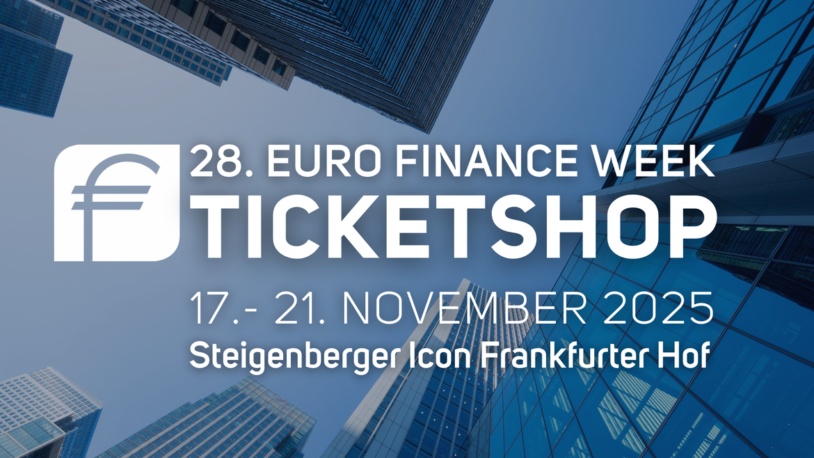 Tickets für die 28. EURO FINANCE WEEK