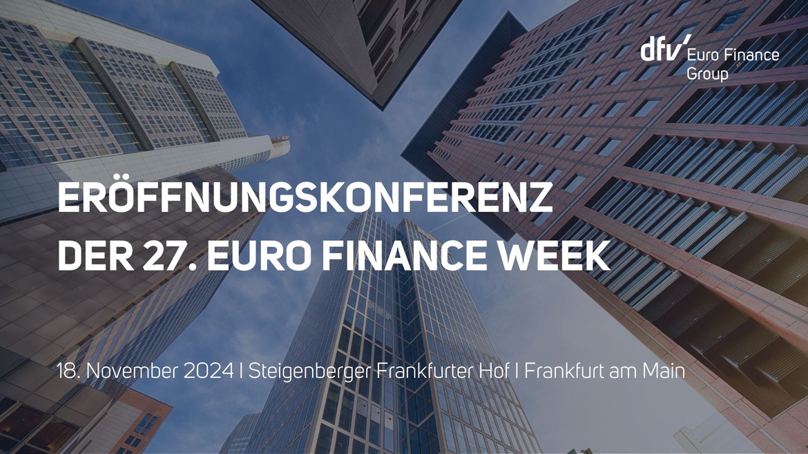 Eröffnungskonferenz der 27. EURO FINANCE WEEK