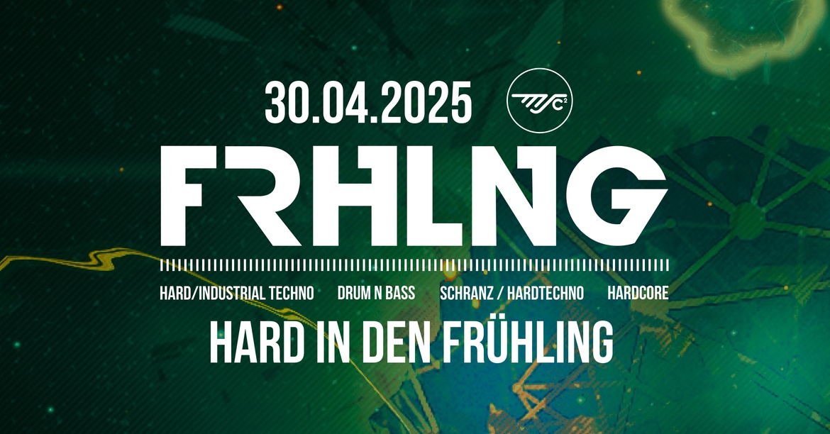 FRHLNG - Hard in den Frühling