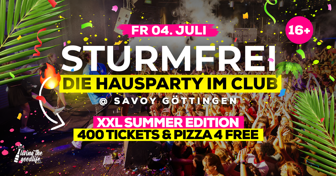 STURMFREI - SUMMER EDITION I GÖTTINGEN I 16+