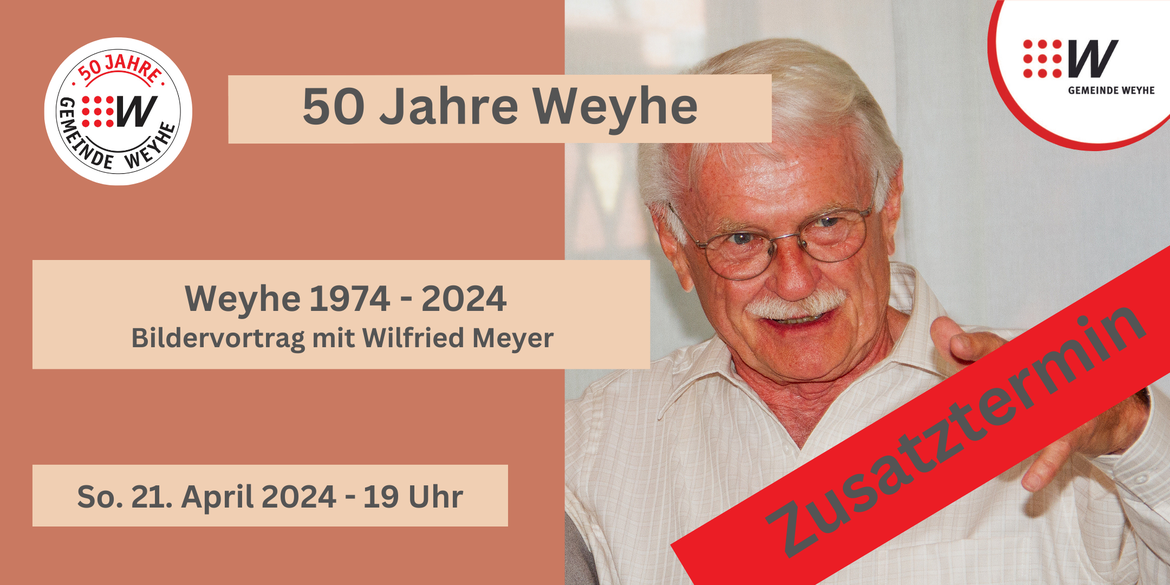 50 Jahre Weyhe - Bildervortrag mit Wilfried Meyer - Zusatztermin