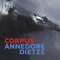 Corpus. Annedore Dietze