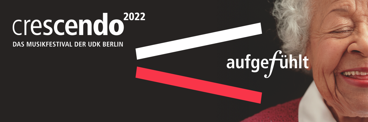 crescendo 2022 – Das Musikfestival der UdK Berlin