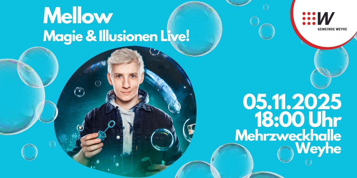Mellow - Blow Your Mind! - Magie & Illusionen Live!