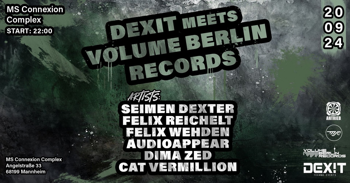 DEXIT meets VOLUME BERLIN RECORDS INKL INDUSTRIAL INSANITY EVENT