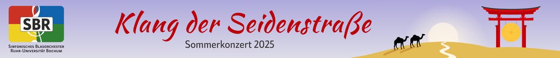 Sommerkonzerte 2025 „Klang der Seidenstraße“ des SBR