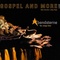 Gospel and More