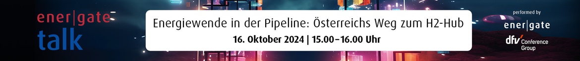 energate talk: Energiewende in der Pipeline: Österreichs Weg zum H2-Hub