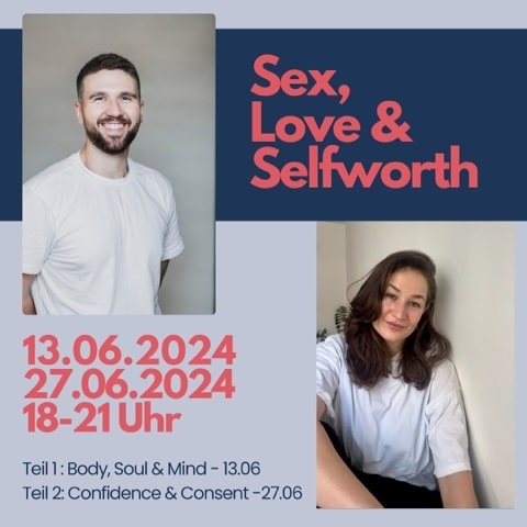 Sex, Love & Self Worth