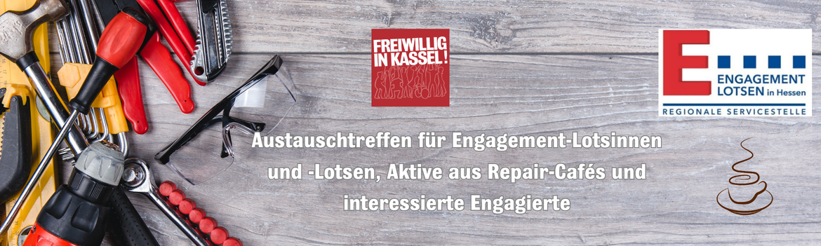 Austauschtreffen für Engagement-Lotsinnen und -Lotsen, Aktive aus Repair-Cafés und interessierte Engagierte