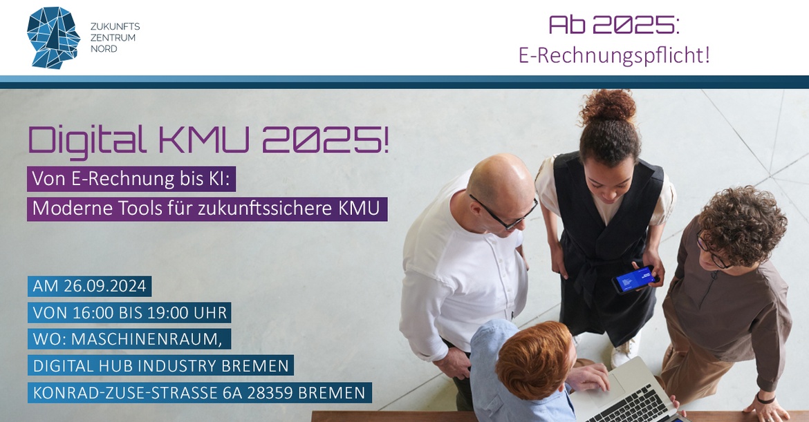 Digital KMU 2025! Von E-Rechnung bis KI: Moderne Tools für zukunftssichere KMU