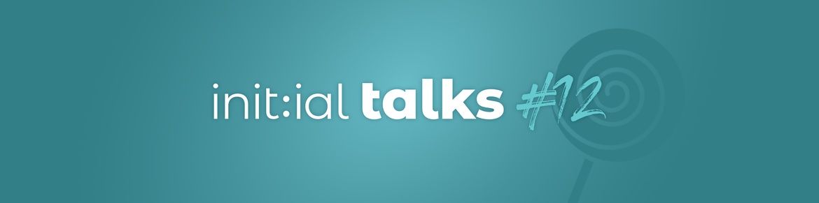 init:ial talk #12