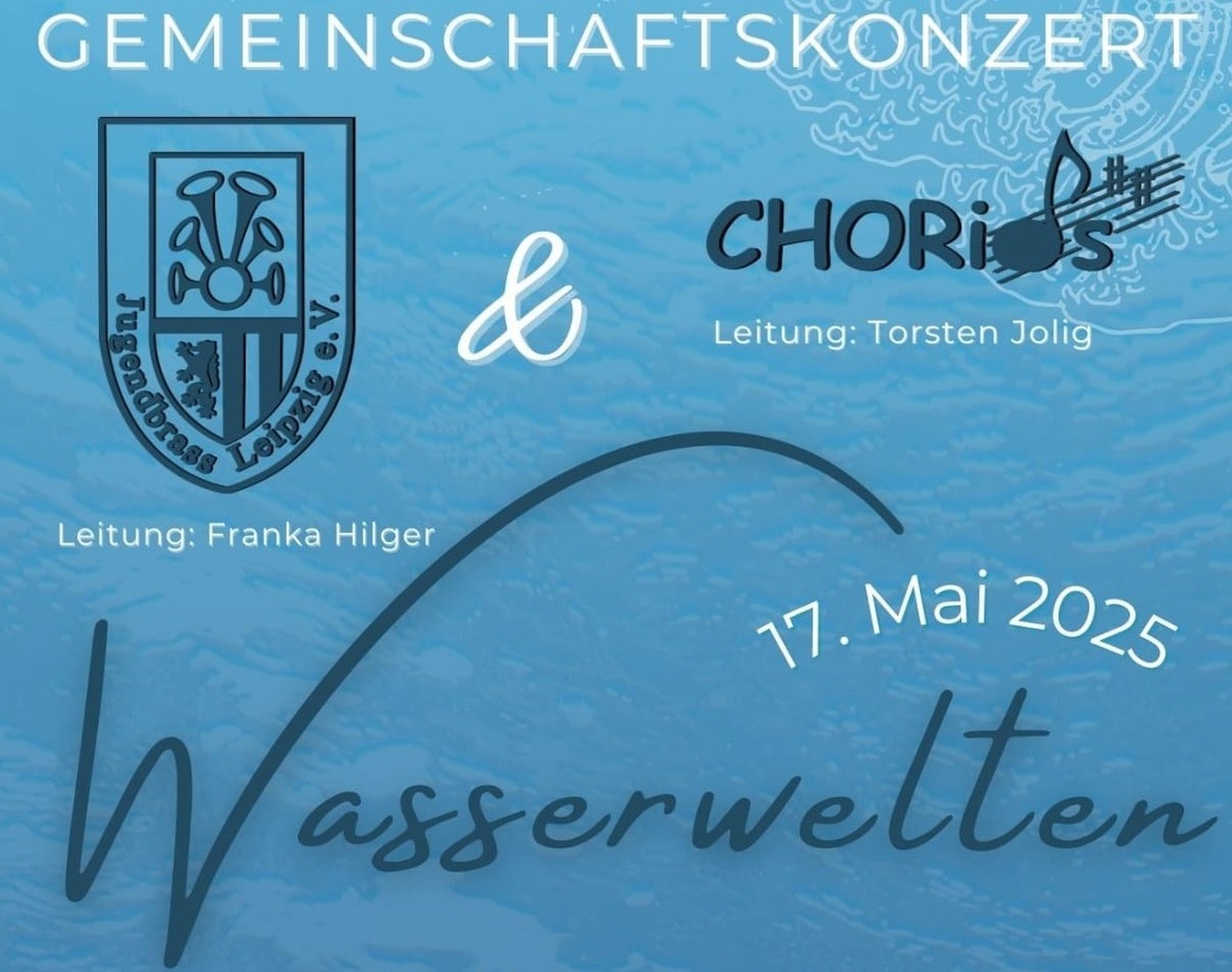 Wasserwelten - Konzert JugendBrass Leipzig & CHORios