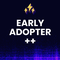 Early Adopter++ Ticket