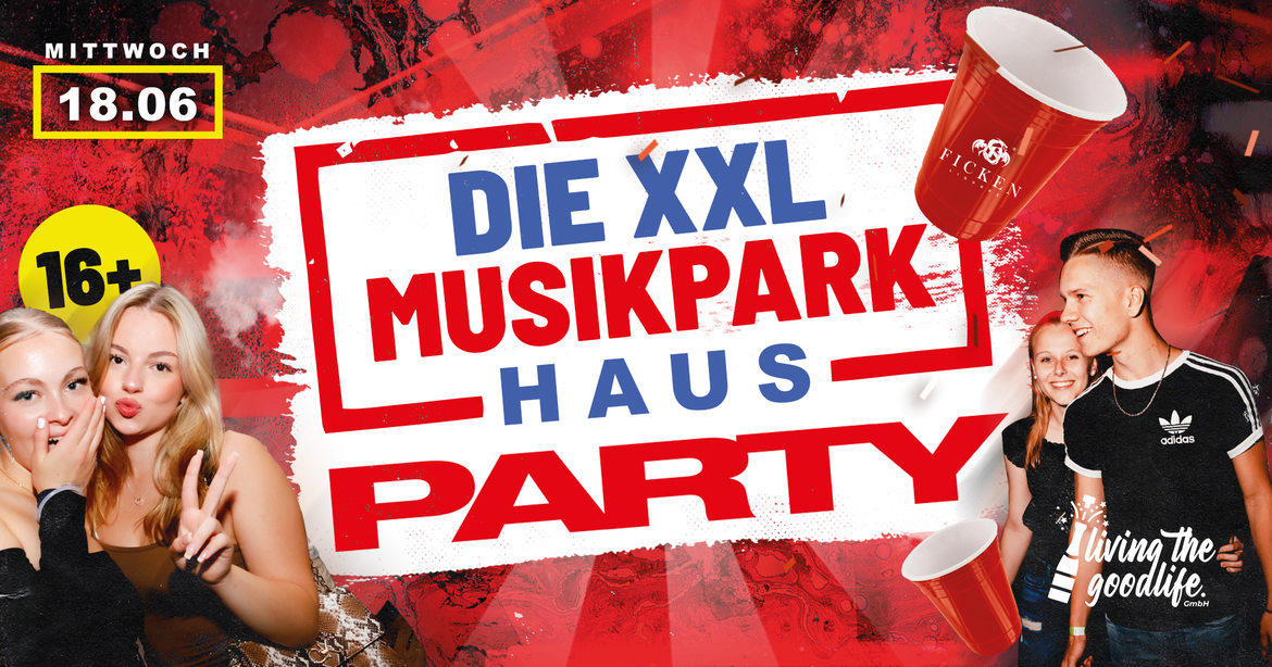 DIE XXL MUSIKPARK HAUSPARTY I KASSEL I 16+