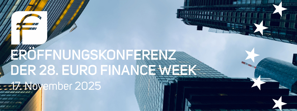 Eröffnungskonferenz der 28. EURO FINANCE WEEK