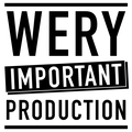 Wery Important Production