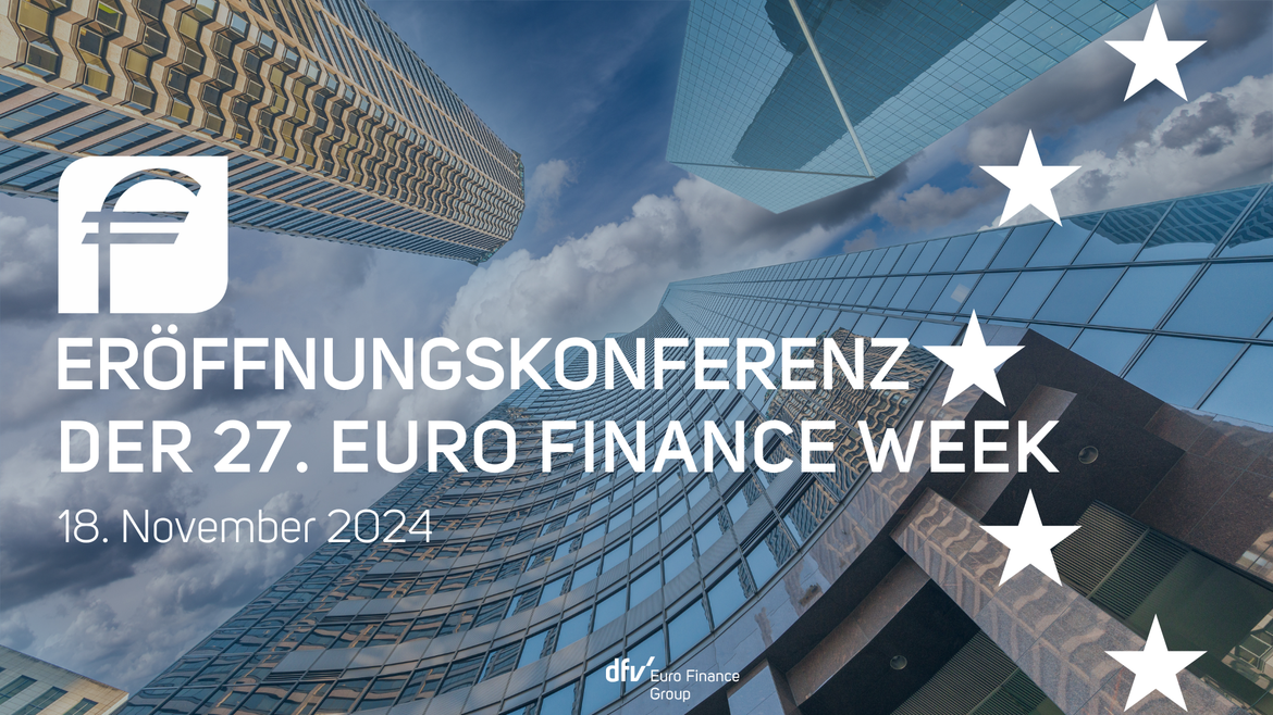 Eröffnungskonferenz der 27. EURO FINANCE WEEK