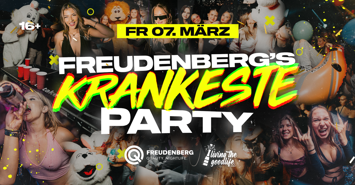 FREUDENBERG'S KRANKESTE PARTY I 16+