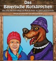 Das bayerische Rotkäppchen