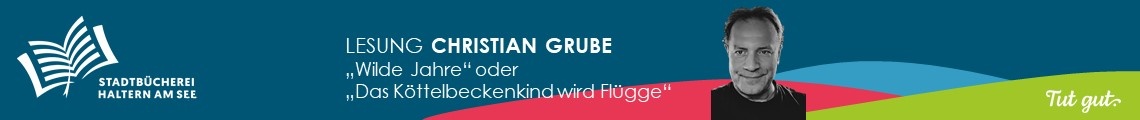 Lesung Christian Grube : Wilde Jahre