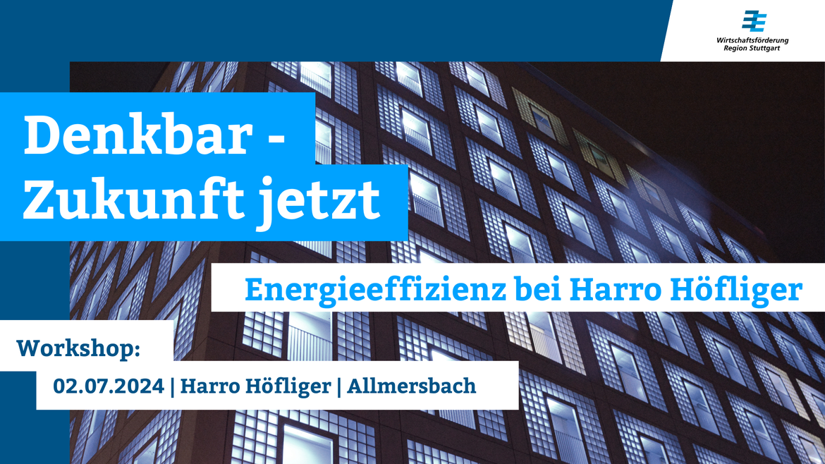 Energieeffizienz bei Harro Höfliger aus der Reihe  „DENKBAR - Zukunft jetzt“