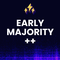Early Majority++ Ticket