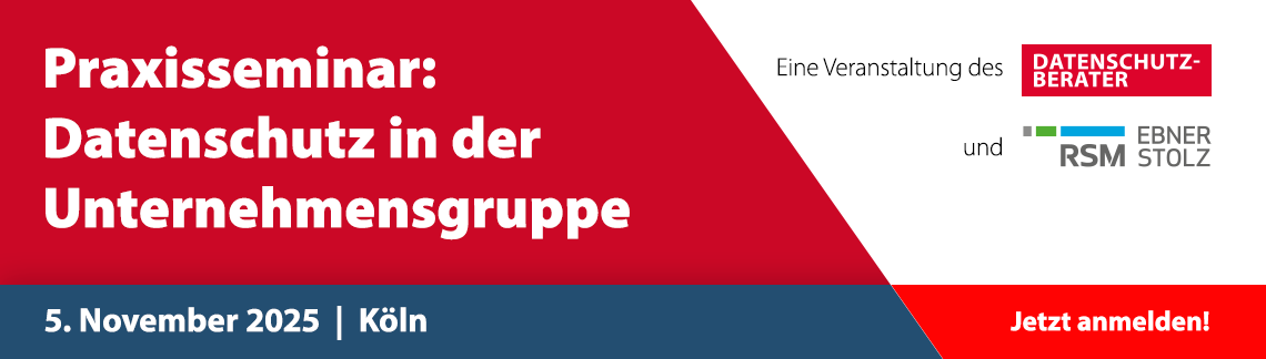 Praxisseminar: Datenschutz in der Unternehmensgruppe 2025