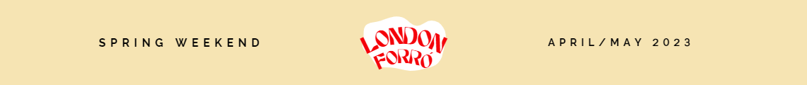 London Forró | Spring Weekend 2024