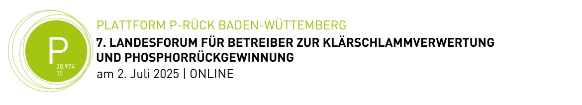 7. Landesforum für Betreiber zur Klärschlammentsorgung und Phosphor-Rückgewinnung ONLINE