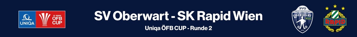 UNIQA ÖFB CUP: SV Oberwart - SK Rapid Wien
