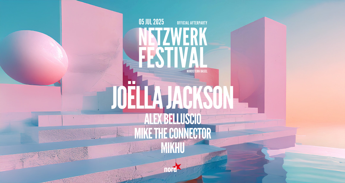 NETZWERK FESTIVAL 2025 - OFFICIAL AFTERPARTY