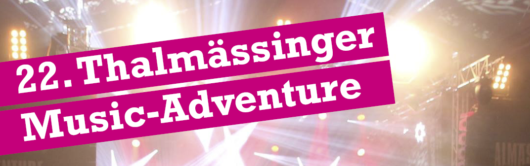 Thalmässinger Music Adventure 2025