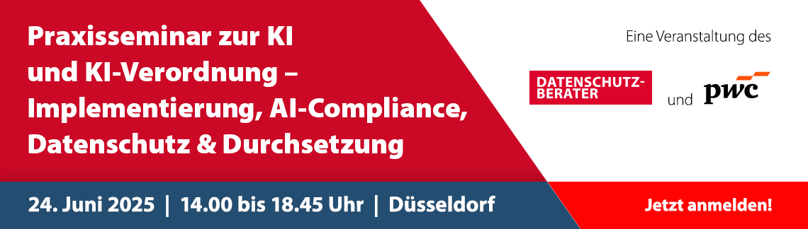 Praxisseminar zur KI und KI-Verordnung – Implementierung, AI-Compliance, Datenschutz & Durchsetzung
