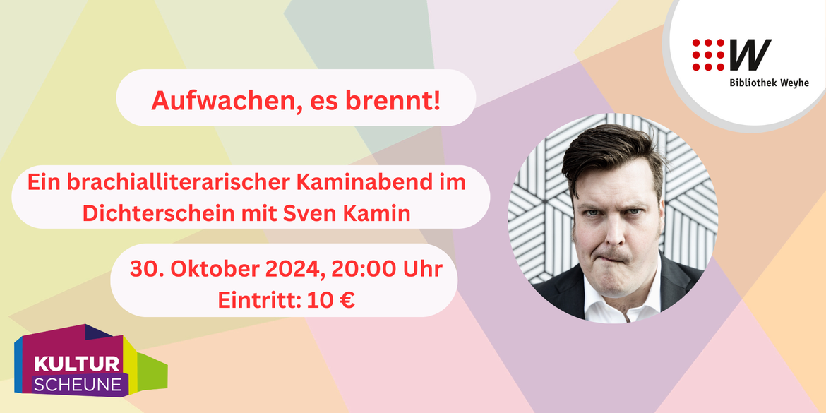 Aufwachen, es brennt! Ein brachialliterarischer Kaminabend