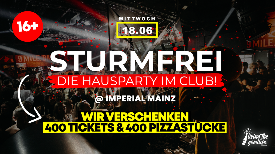 STURMFREI I MAINZ I 16+