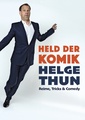 Helge Thun - Held der Komik (Reime, Tricks und Comedy)