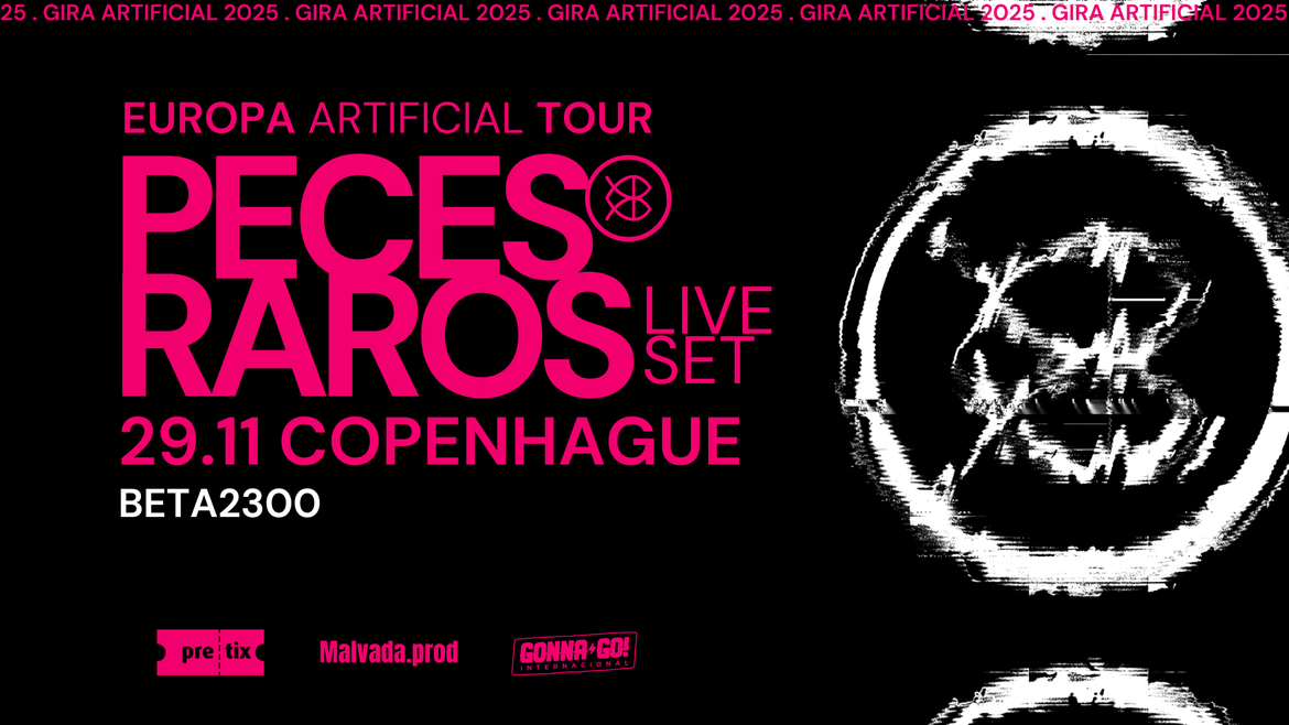 Peces Raros | BETA2300 - KØBENHAVN | 29.11.2025 | TICKETS