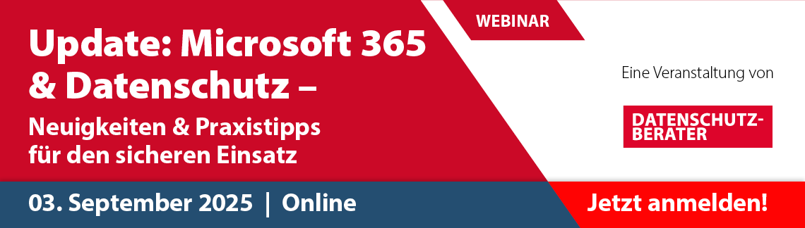 Update: Microsoft 365 & Datenschutz – Neuigkeiten & Praxistipps für den sicheren Einsatz