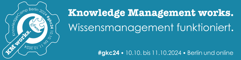 KnowledgeCamp #gkc24 – Knowledge Management works.