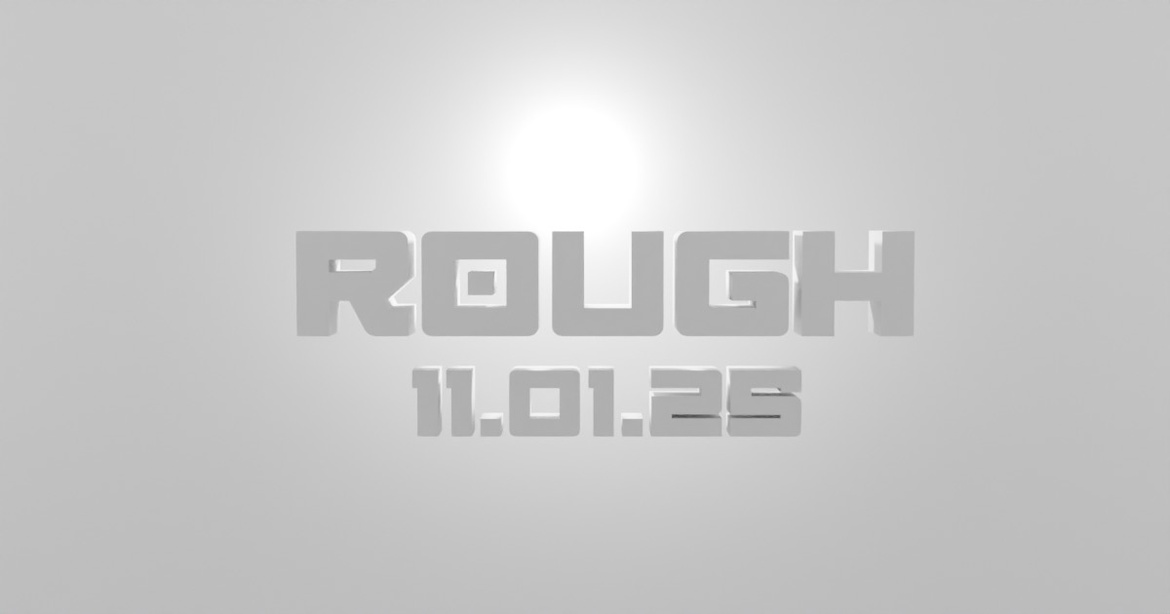 Rough 11