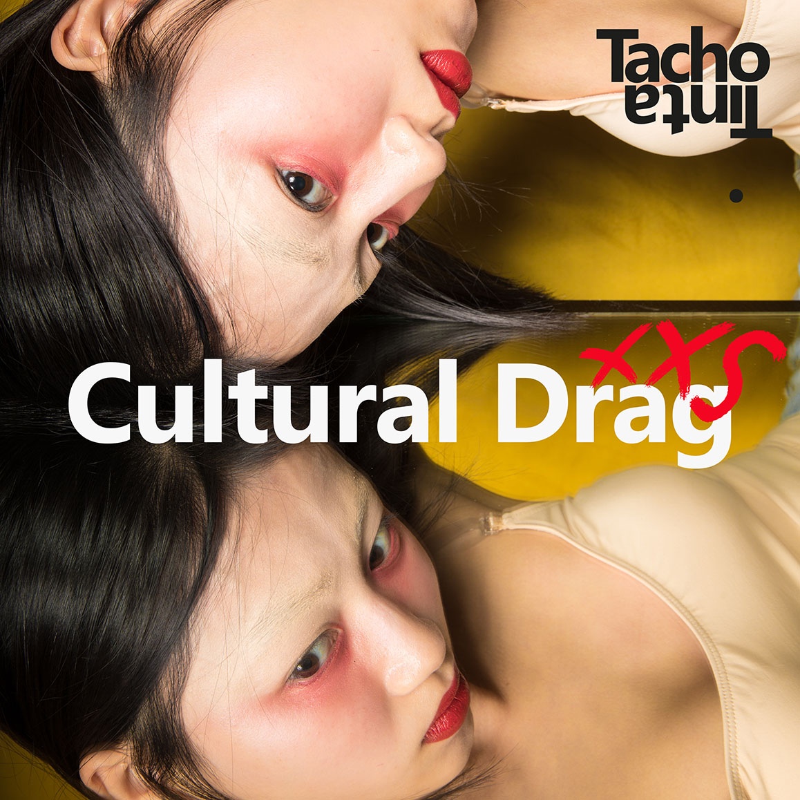 🎭 Cultural Drag • TachoTinta