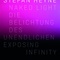 STEFAN HEYNE. NAKED LIGHT. Die Belichtung des Unendlichen / Exposing Infinity