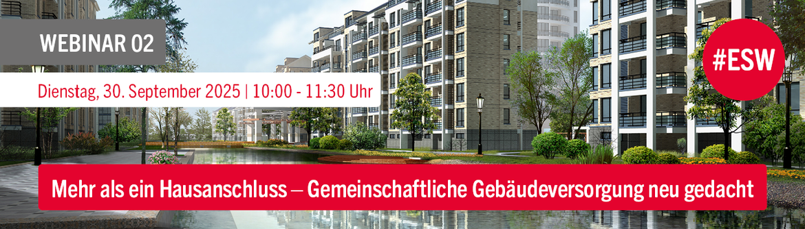 WERBINAR 02: Mehr als ein Hausanschluss – Gemeinschaftliche Gebäudeversorgung neu gedacht